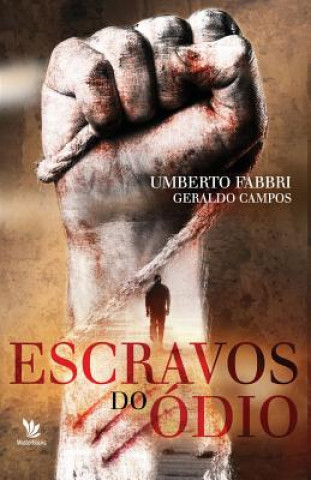 Könyv Escravos do odio Umberto Fabbri