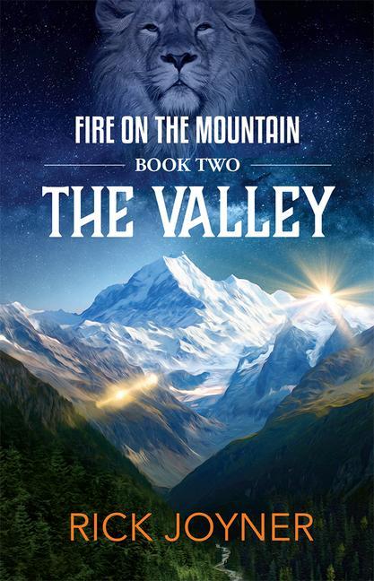 Carte The Valley, Volume 2: Fire on the Mountain Series Rick Joyner