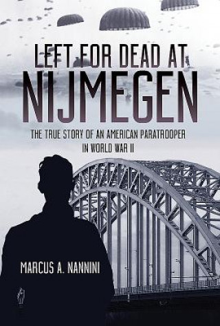 Buch Left for Dead at Nijmegen Marcus A. Nannini