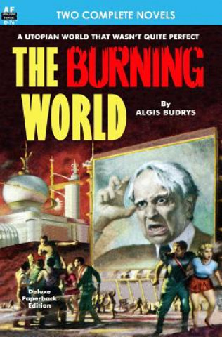 Buch Burning World, The, & Forever is Too Long Algis Budrys