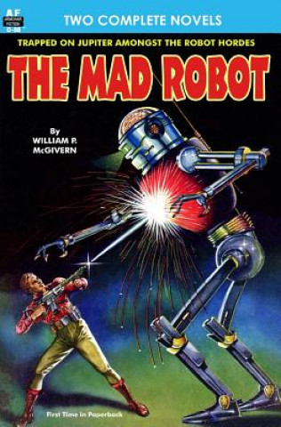 Könyv The Mad Robot, The, & Running Man William P McGivern