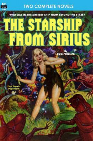 Libro Starship From Sirius, The, & Final Weapon Rog Phillips