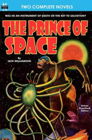 Kniha Prince of Space, The, & Power Jack Williamson