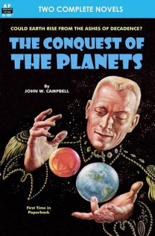 Kniha Conquest of the Planets & The Man Who Annexed the Moon John W Campbell