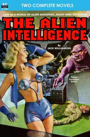 Kniha Alien Intelligence, The, & Into the Fourth Dimension Jack Williamson