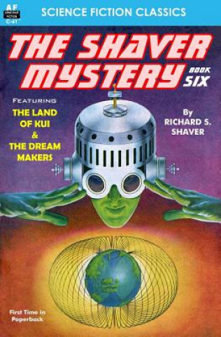 Книга The Shaver Mystery, Book Six Richard S Shaver