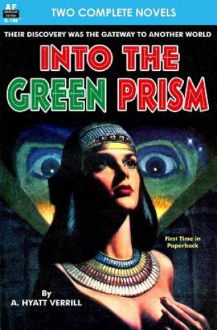 Carte Into the Green Prism & Wanderers of the Wolf Moon A Hyatt Verrill