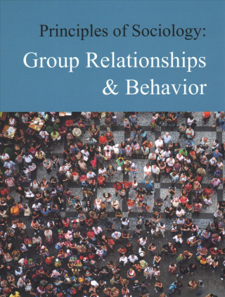 Kniha Principles of Sociology: Group Relationships & Behavior Salem Press