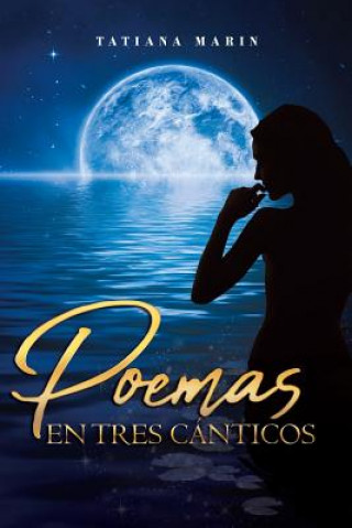 Knjiga Poemas En Tres Canticos TATIANA MARIN