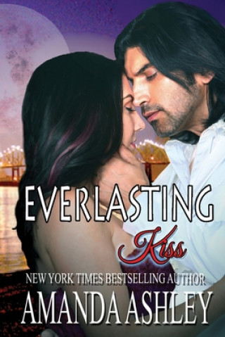 Knjiga Everlasting Kiss Amanda Ashley