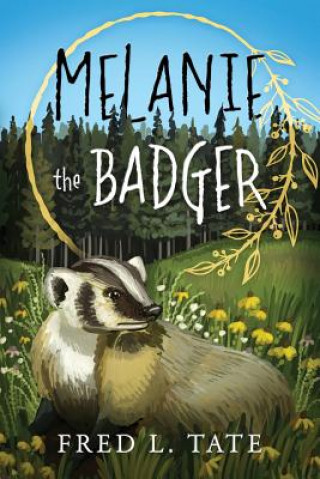 Książka Melanie the Badger FRED L TATE