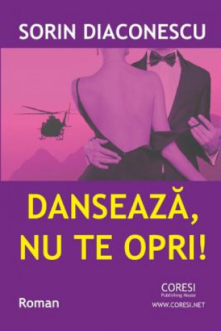 Buch Danseaza, NU Te Opri!: Roman Sorin Diaconescu