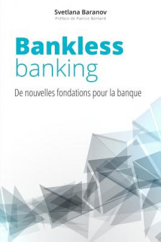 Carte Bankless Banking: de Nouvelles Fondations Pour La Banque Svetlana Baranov