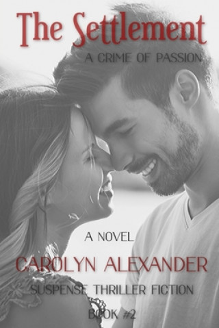 Knjiga The Settlement: Adult Thriller Carolyn Alexander
