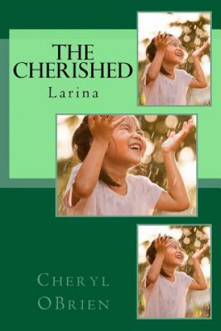 Kniha The Cherished: Larina Cheryl Obrien