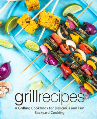 Libro Grill Recipes Booksumo Press