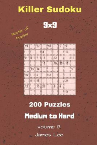 Libro Master of Puzzles - Killer Sudoku 200 Medium to Hard Puzzles 9x9 Vol. 13 James Lee