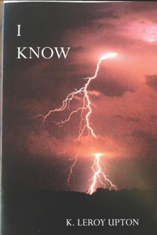 Knjiga I Know K Leroy Upton