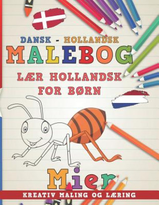 Carte Malebog Dansk - Hollandsk I L Nerdmediada