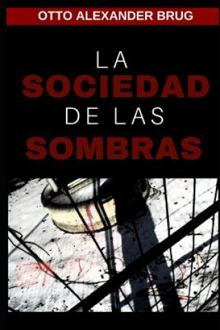 Книга Sociedad de las Sombras Otto Alexander Brug