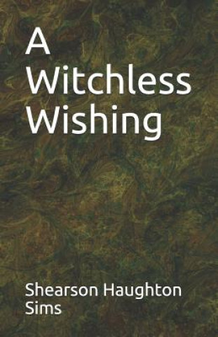 Carte A Witchless Wishing Shearson Haughton Sims