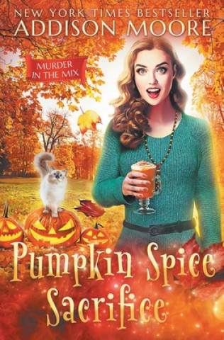 Buch Pumpkin Spice Sacrifice Addison Moore