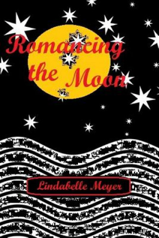 Libro Romancing the Moon Lindabelle Meyer