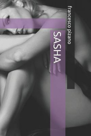 Könyv Sasha Francesco Pizano
