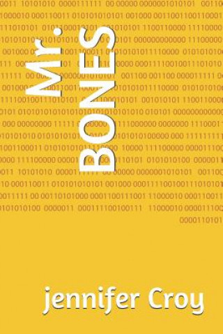 Knjiga Mr. Bones Jennifer M Croy