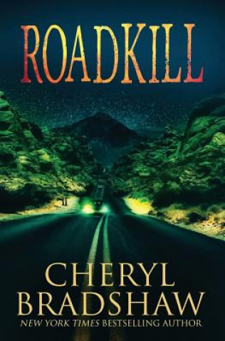 Knjiga Roadkill Cheryl Bradshaw