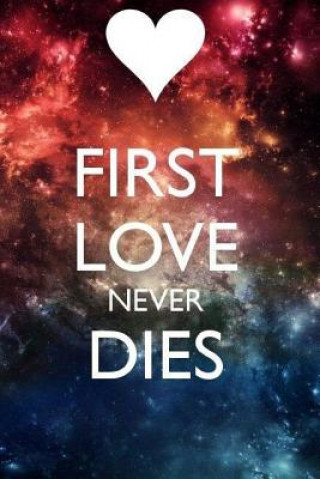 Книга First Love Never Dies: The First Love of a 17-Year-Old Ended with a Tragedy Aleandro Perry