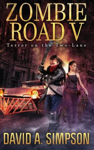 Carte Zombie Road V: Terror on the Two-Lane Eric A Shelman