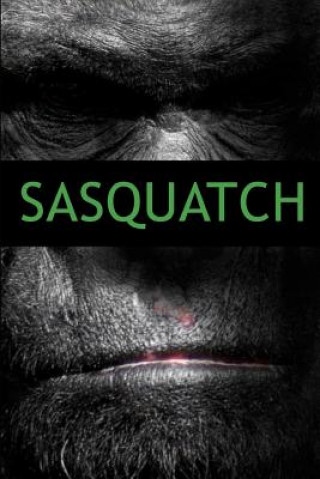 Knjiga Sasquatch R L Shadrick