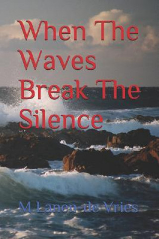 Книга When The Waves Break The Silence Pumbo Pumbo