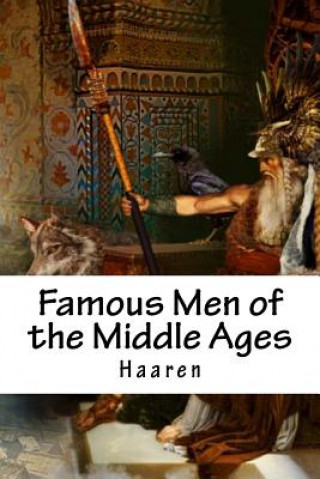 Buch Famous Men of the Middle Ages Haaren