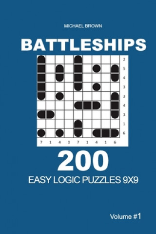 Carte Battleships - 200 Easy Logic Puzzles 9x9 (Volume 1) Michael Brown