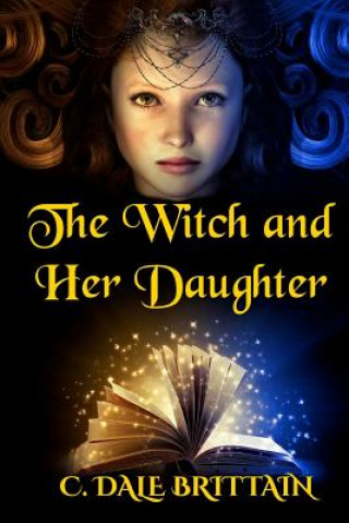 Livro Witch and Her Daughter C Dale Brittain