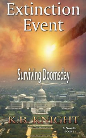 Book Extinction Event: Surviving Doomsday Kb Knight