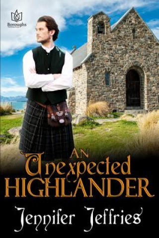 Knjiga An Unexpected Highlander Jennifer Jeffries