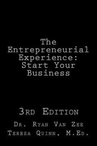 Knjiga The Entrepreneurial Experience: Start Your Business 3rd Edition Dr Ryan Van Zee