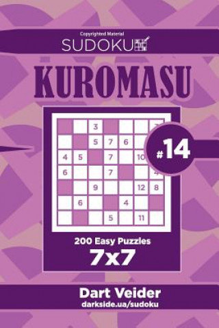 Book Sudoku Kuromasu - 200 Easy Puzzles 7x7 (Volume 14) Dart Veider