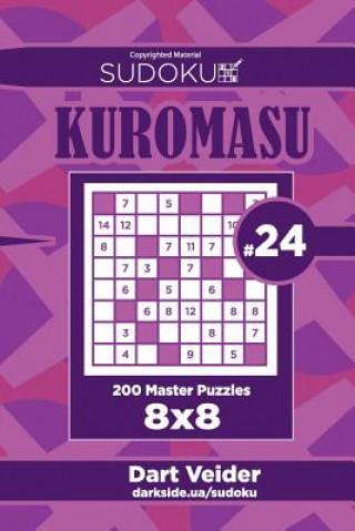 Buch Sudoku Kuromasu - 200 Master Puzzles 8x8 (Volume 24) Dart Veider