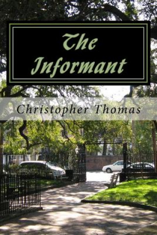 Книга The Informant MR Christopher Maxwell Thomas