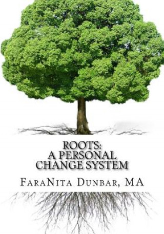 Boek Roots: A Personal Change System Faranita Dunbar