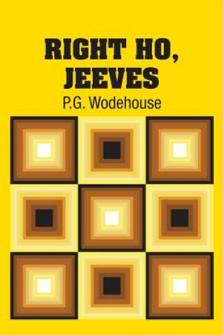 Knjiga Right Ho, Jeeves P.G. WODEHOUSE