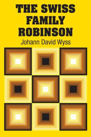 Knjiga Swiss Family Robinson JOHANN DAVID WYSS