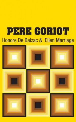 Kniha Pere Goriot HONORE DE BALZAC