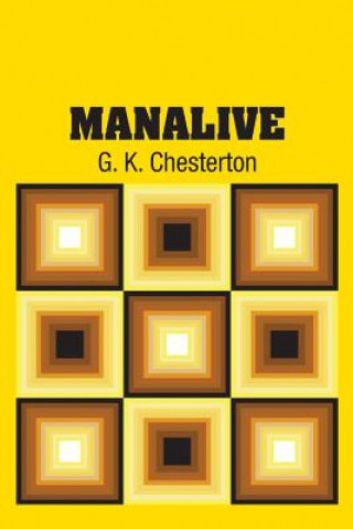 Книга Manalive G. K. CHESTERTON