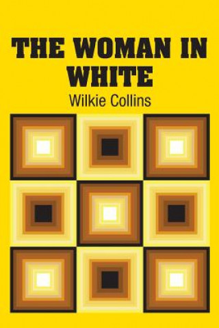 Knjiga Woman in White WILKIE COLLINS