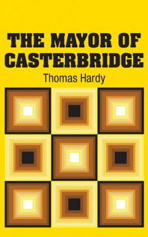 Könyv Mayor of Casterbridge Thomas Hardy